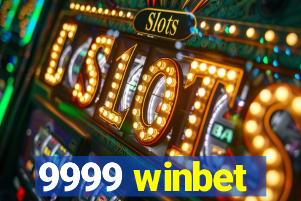 9999 winbet